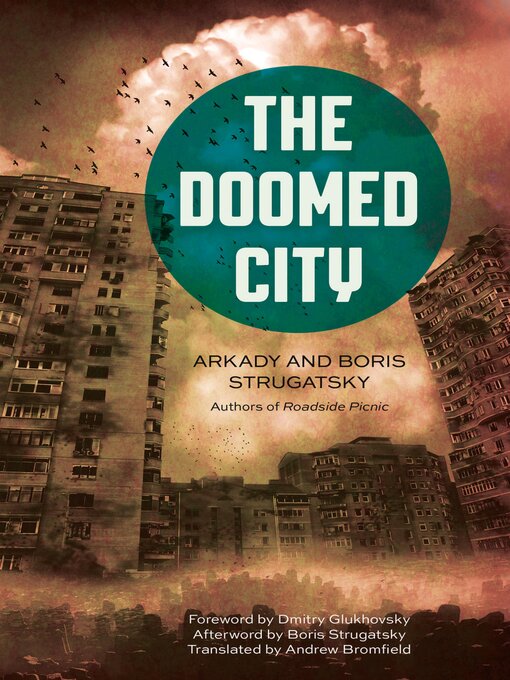 Title details for The Doomed City by Arkady Strugatsky - Available